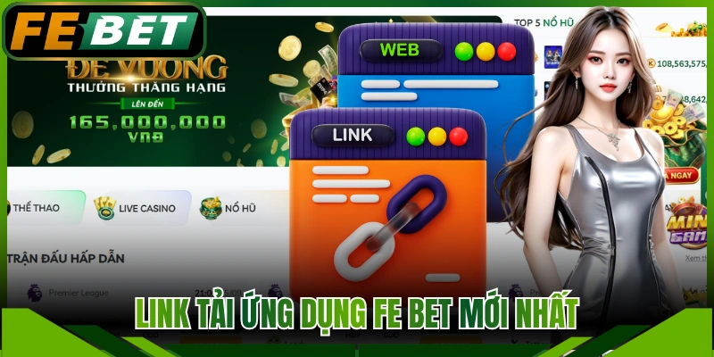 Link tải ứng dụng FE BET mới nhất