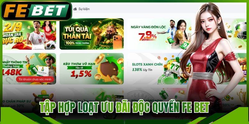 Tập hợp loạt ưu đãi độc quyền FE BET