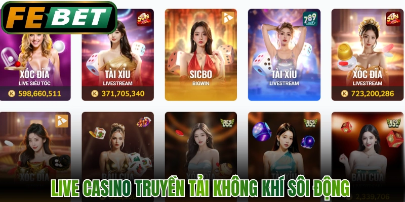 Live Casino truyền tải không khí sôi động 