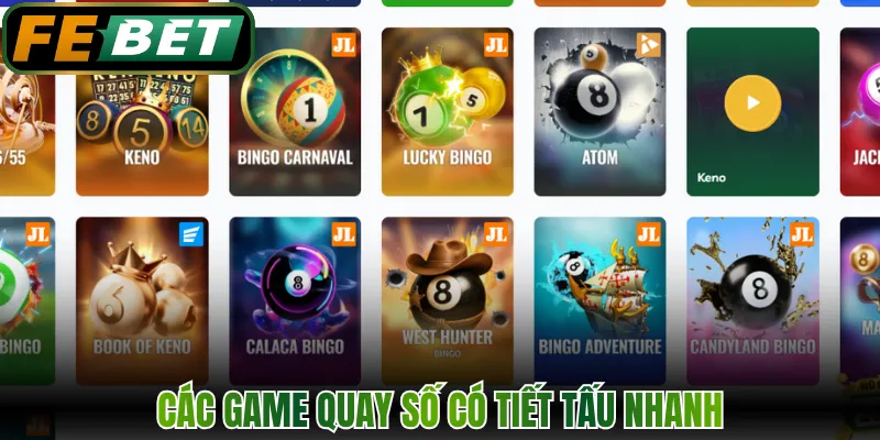 Các game quay số có tiết tấu nhanh